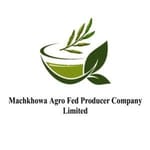 MACHKHOWA AGRO FED PRODUCER COMPANY LIMITED