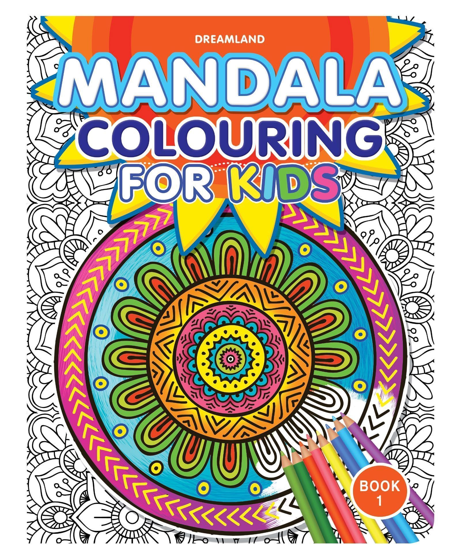 Mandala Colouring Book 1 for Kids Age 6+ [Paperback] Dreamland Publications
