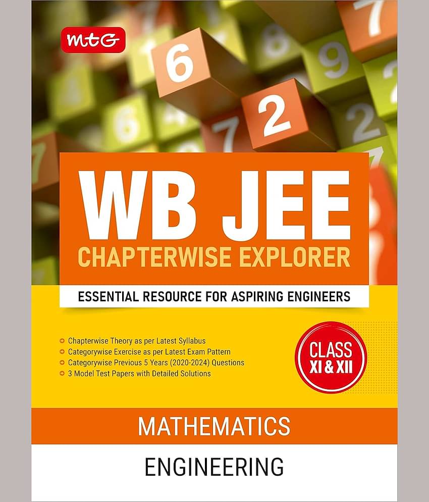 MTG WB JEE Chapterwise Explorer Mathematics For 2025 Exam - WB JEE Engineering Previous Years Solved Papers (PYQ Book) | Model Test Papers with Detailed Solutions