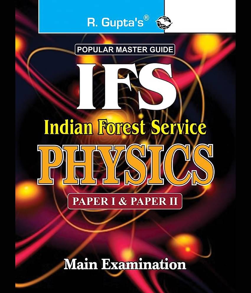 UPSC: IFS Physics (Paper I & II) Main Exam Guide