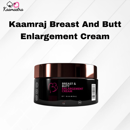 Kaamraj Breast And Butt Enlargement Cream On Kaamastra