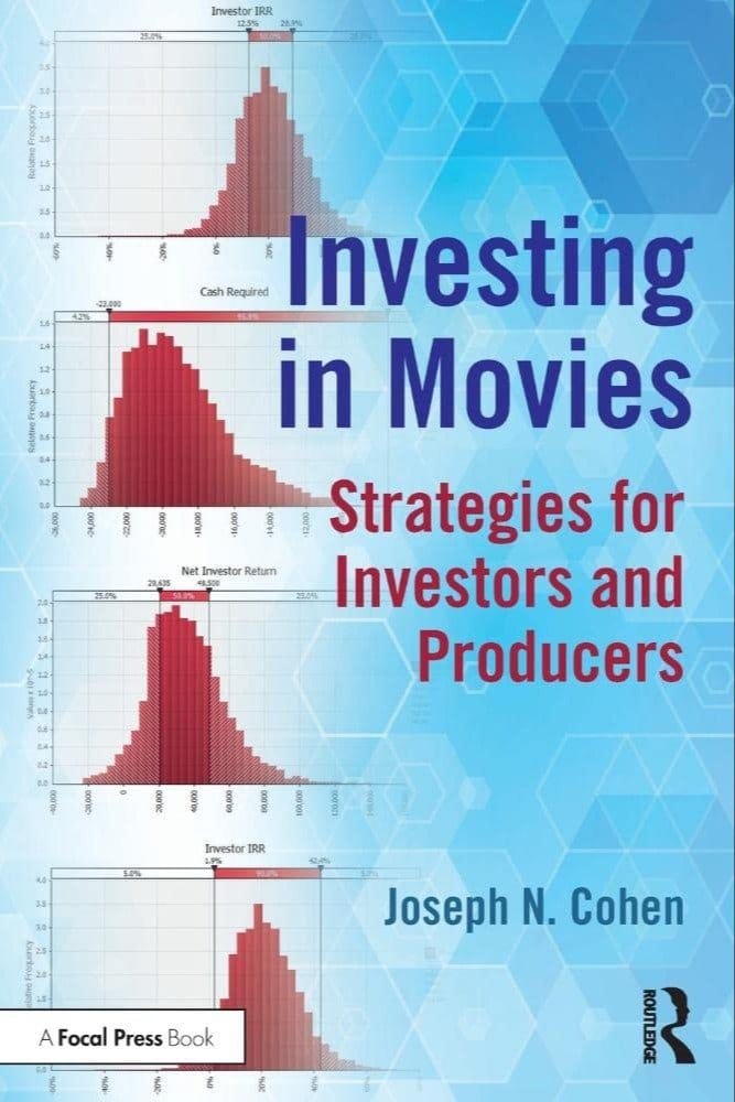 Investing in Movies: Strategies for Investors and Producers (American Film Market Presents)