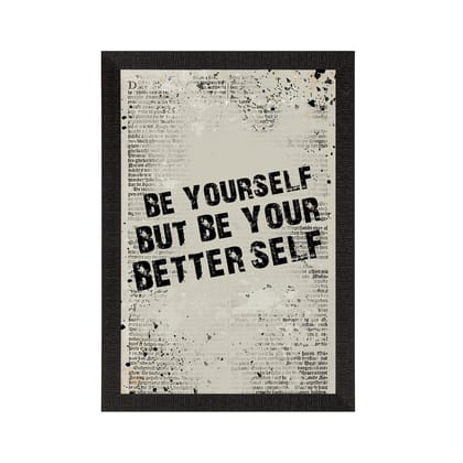 "Be Yourself" Motivational Quote Satin Matt Texture UV Art Painting