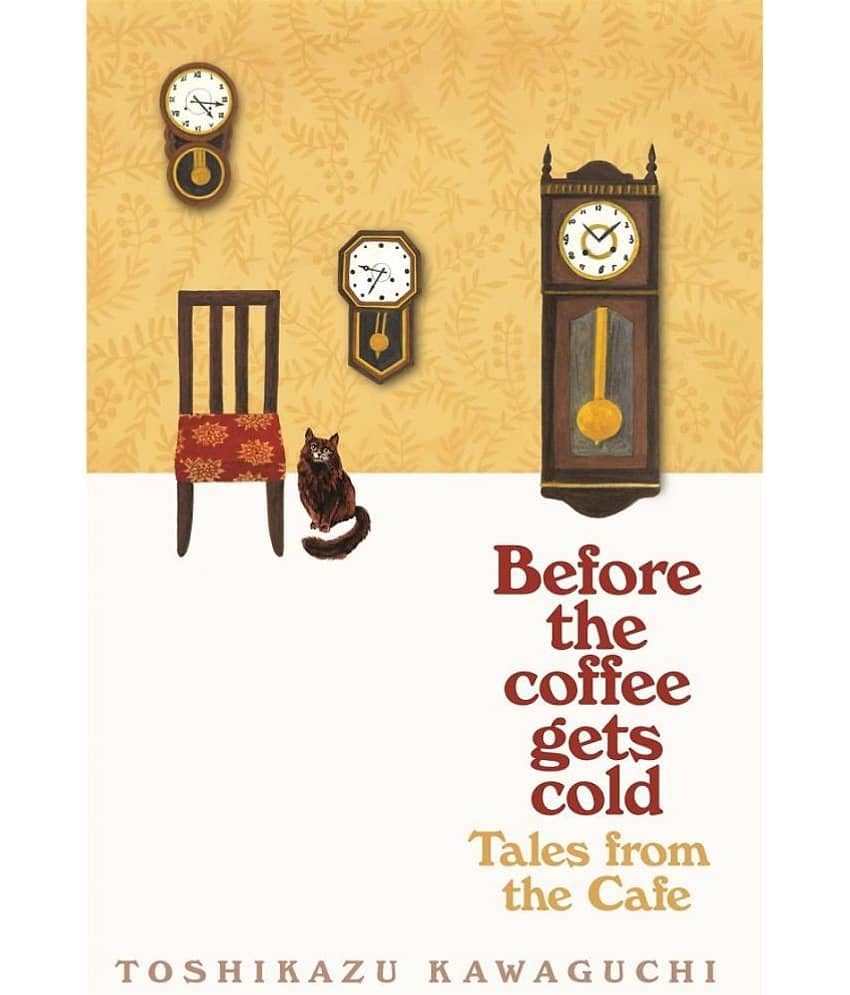 Before the Coffee Gets Cold: Tales from the Cafe (English, Paperback)