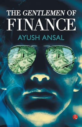 The Gentlemen of Finance The Gentlemen of Finance