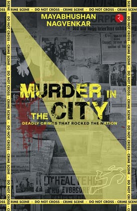 Murder in the City: Deadly Crimes that Rocked the Nation