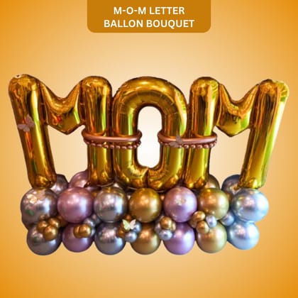 M-O-M Letter Balloon Bouquet