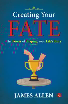 Creating Your Fate: The Power of Shaping Yourife’s Story