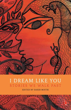 I Dreamike You: Stories We Walk Past I Dreamike You: Stories We Walk Past