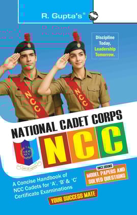 NCC: Handbook of NCC Cadets for 'A', 'B' and 'C' Certificate Examinations [Paperback] [Oct 16, 2025] R.K. Gupta