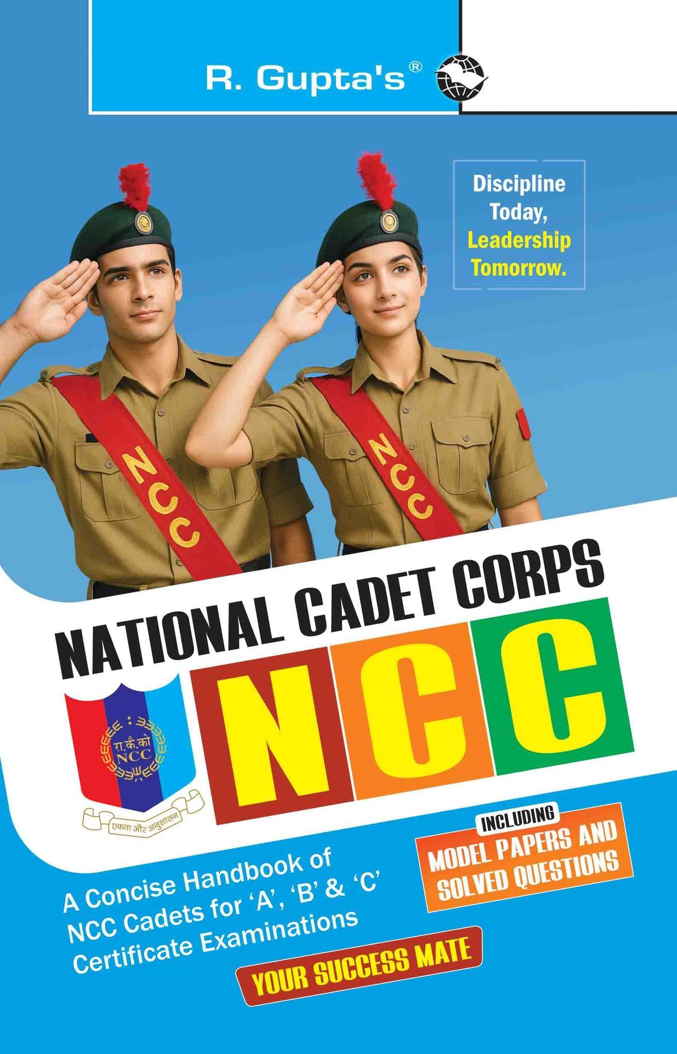 NCC: Handbook of NCC Cadets for 'A', 'B' and 'C' Certificate Examinations [Paperback] [Oct 16, 2025] R.K. Gupta