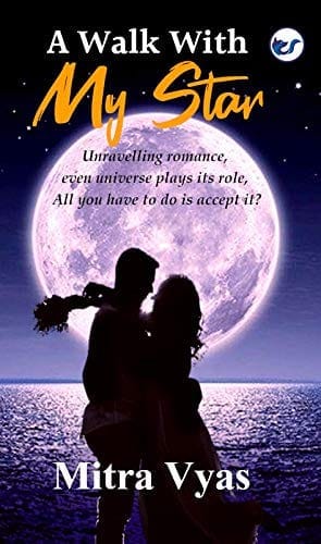 A walk with My Star [Paperback] Mitra Vyas