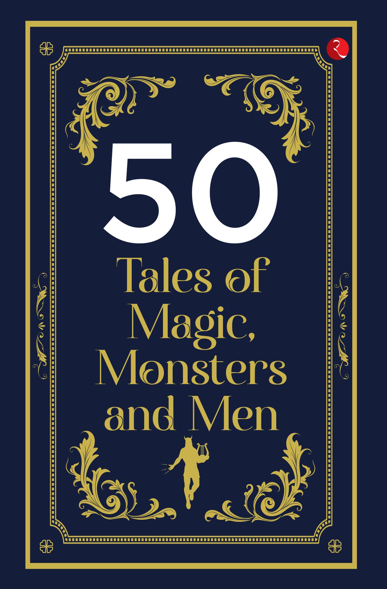 50 Tales of Magic, Monsters and Men