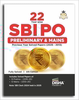 22 Year-wise SBI PO Preliminary & Main Exams Previous Year Solved Papers (2025 - 2013) 6th Edition | Probationary Officers (POs) and Local Based Officers (LBOs) | Fully Solved