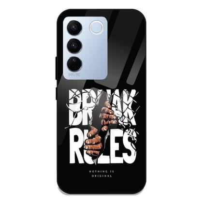 Break Rules - Glass Case For Vivo Models-Vivo V27 Pro
