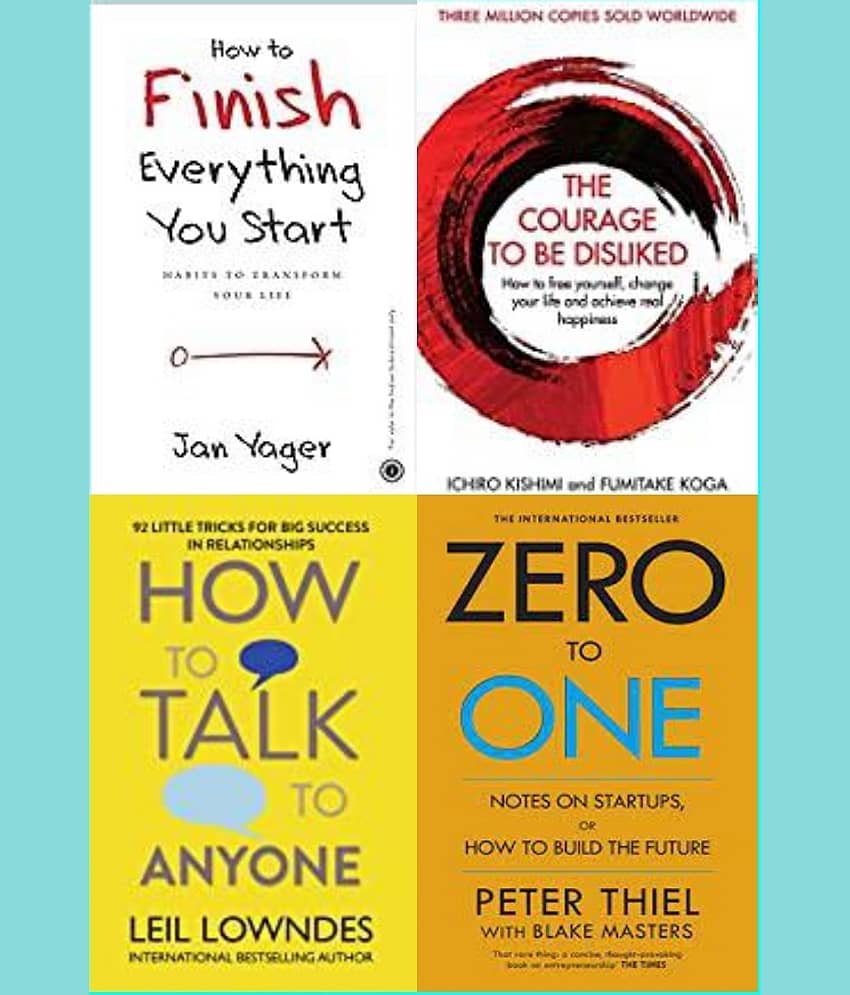 How To Talk Anyone + How to Finish Everything You Start + Courage to be Disliked + Zero To One