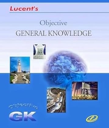 Lucent Objective General Knowledge 2024-25 English Edition