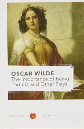 Importance of Being Earnest & Other Plays Importance of Being Earnest & Other Plays
