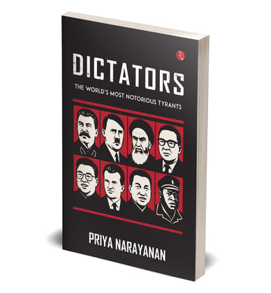 DICTATORS: The World’s Most Notorious Tyrants