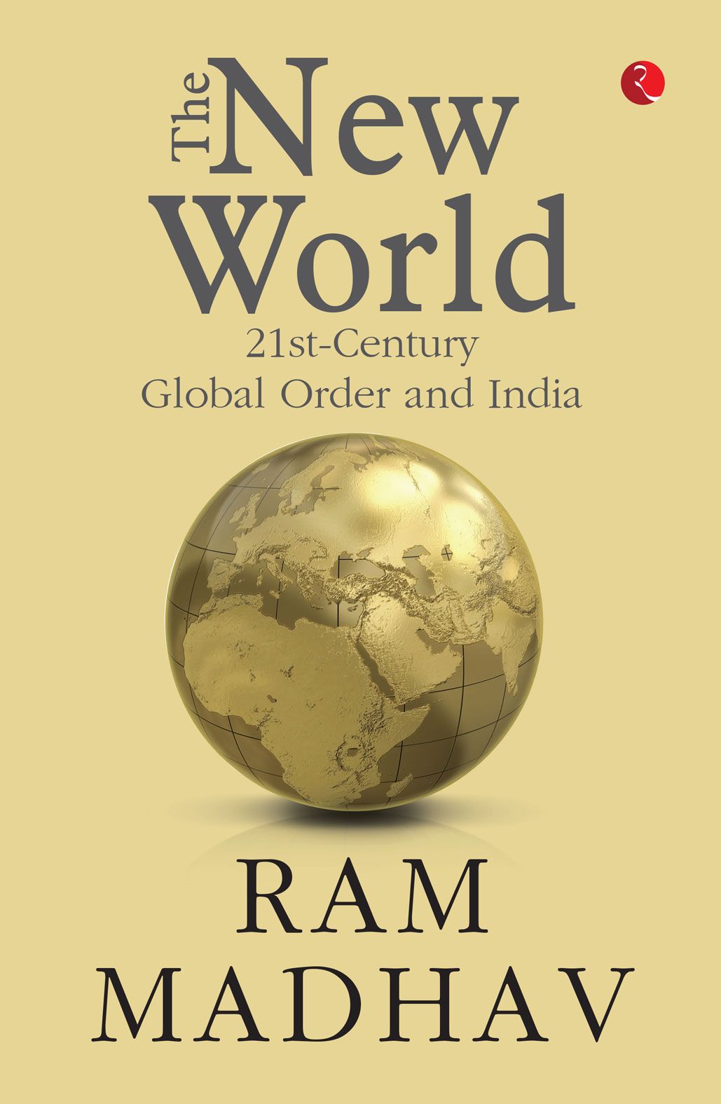 The New World: 21st-Century Global Order and India