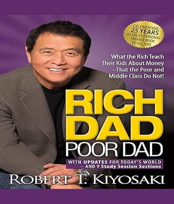 Rich Dad Poor Dad: What the Rich Teach Their Kids About Money That the Poor and Middle Class Do Not! Mass Market Paperback – Import, 6 August 2022