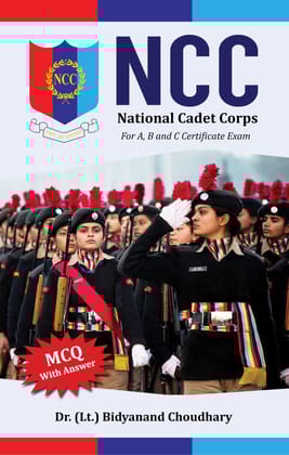 NCC (National Cadet Corps) [Paperback] Dr. (Lt.) Bidyanand Choudhary [Paperback] Dr. (Lt.) Bidyanand Choudhary
