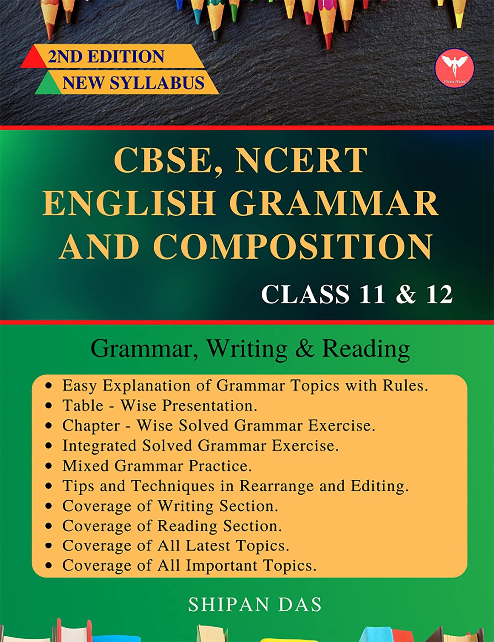 CBSE, NCERT English Grammar and Composition - Class 11 & 12. (Class XI & XII) Shipan Das