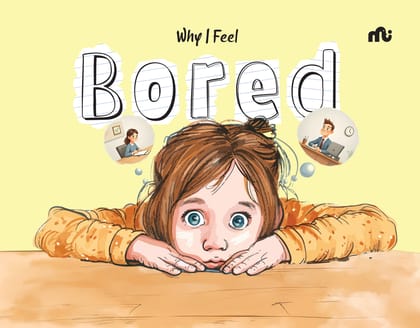 Why I Feel Bored Why I Feel Bored