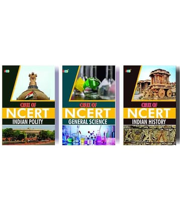 Combo CRUX of NCERT (Indian Polity, General Science, Indian History) A Set of 3 Books