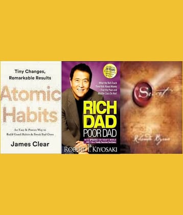 Atomic Habits + Rich Dad Poor Dad + The Secret