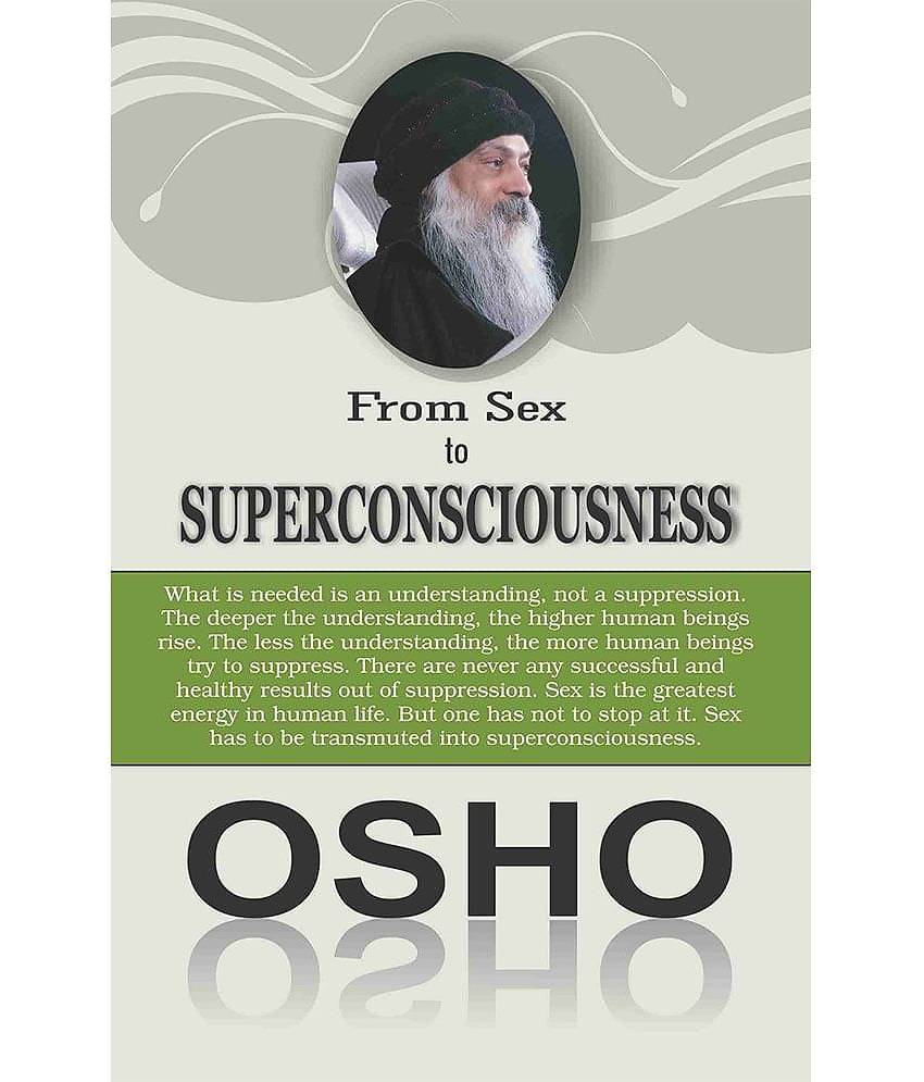 From Sex To Superconsciousness