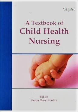 A Textbook of Child Health Nursing