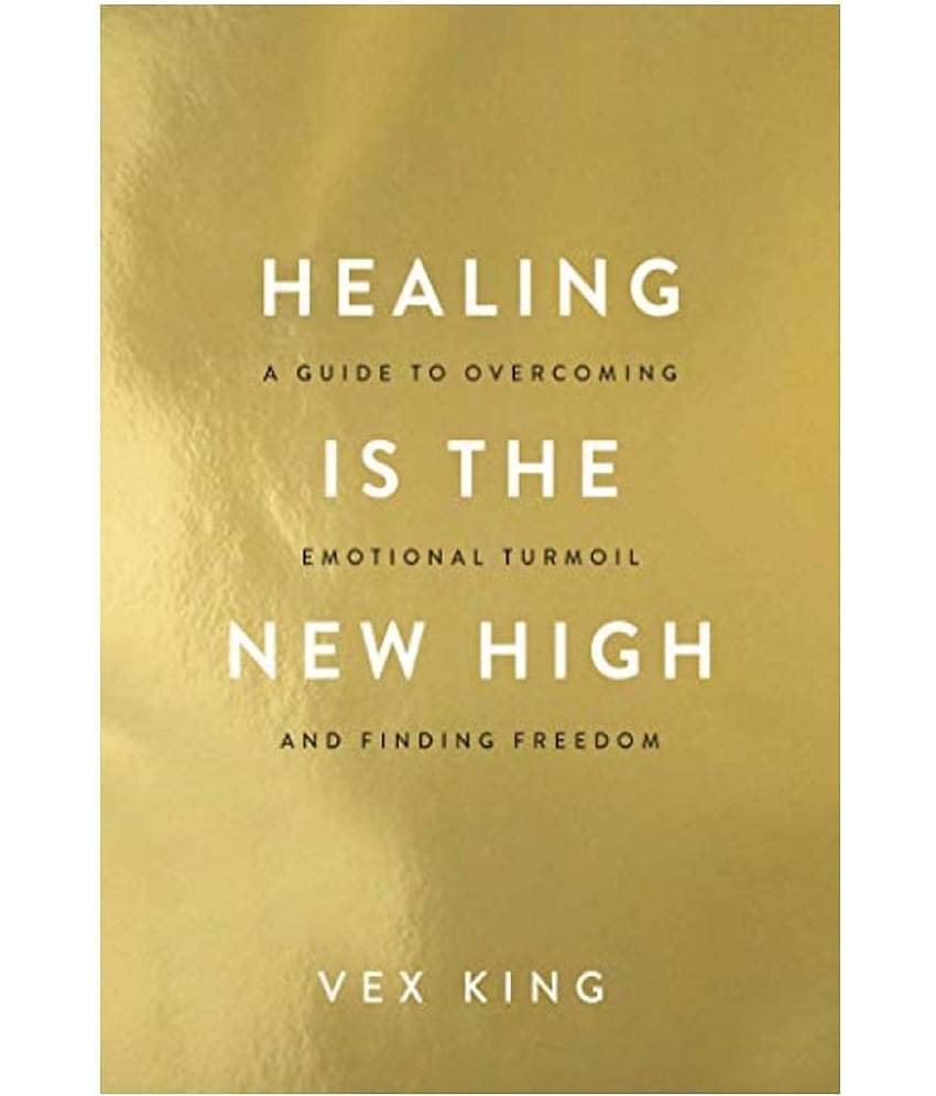 Healing Is the New High: A Guide to Overcoming Emotional Turmoil and Finding Freedom Paperback - 20 April 2021 by Vex King