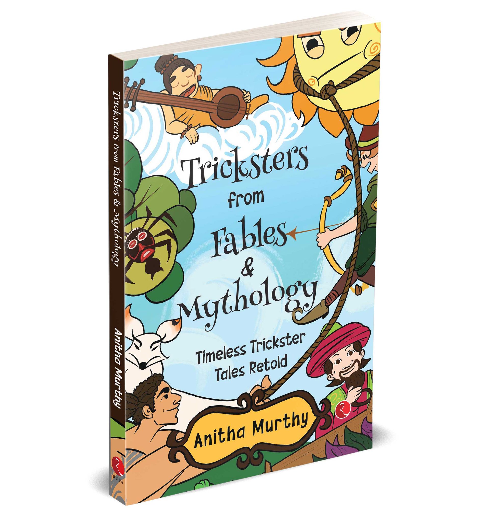 Tricksters from Fables & Mythology: Timeless Trickster Tales Retold