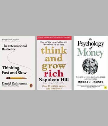 Thinking, Fast and Slow + Think and Grow Rich + The Psychology of Money