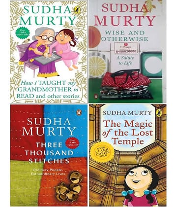 Sudha Murty 4 Books Combo: Wise and Otherwise + The Magic of lost Temple + How i taught my grandmother to read + Three Thousands Stitches