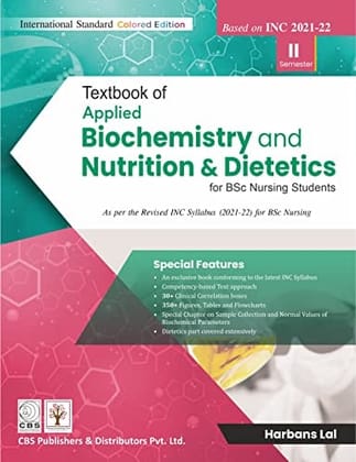 TEXTBOOK OF APPLIED BIOCHEMISTRY AND NUTRITION & DIETETICS FOR BSC NURSING (BASED ON INC 2021-22)