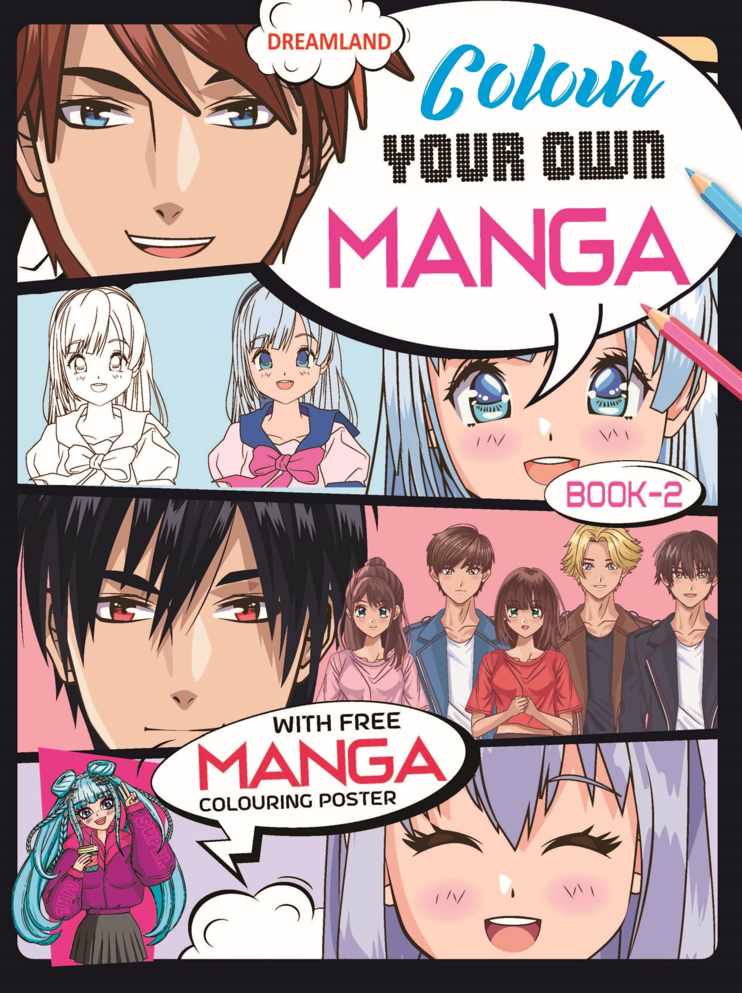 Colour Your Own Manga Book 2 With Free Manga Colouring Poster Age 4+ [Paperback] Dreamland Publications