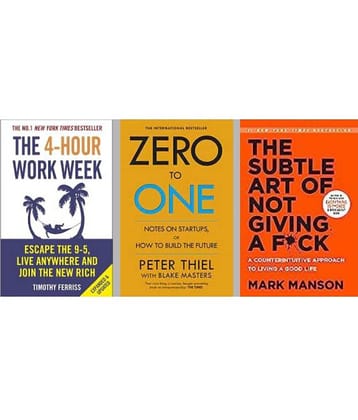 The 4-Hour Work Week + Zero To One + The Subtle Art