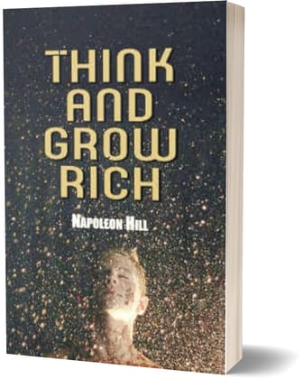 Think and Grow Rich - Napoleon Hill