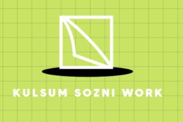 Kulsum Sozni Work