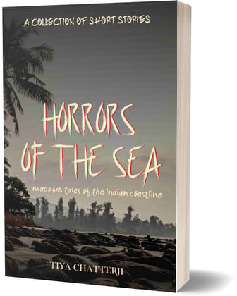 Horrors of the Sea - Macabre Tales of the Indian Coastline