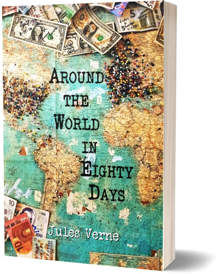 Around the World in Eighty Days  - Jules Verne