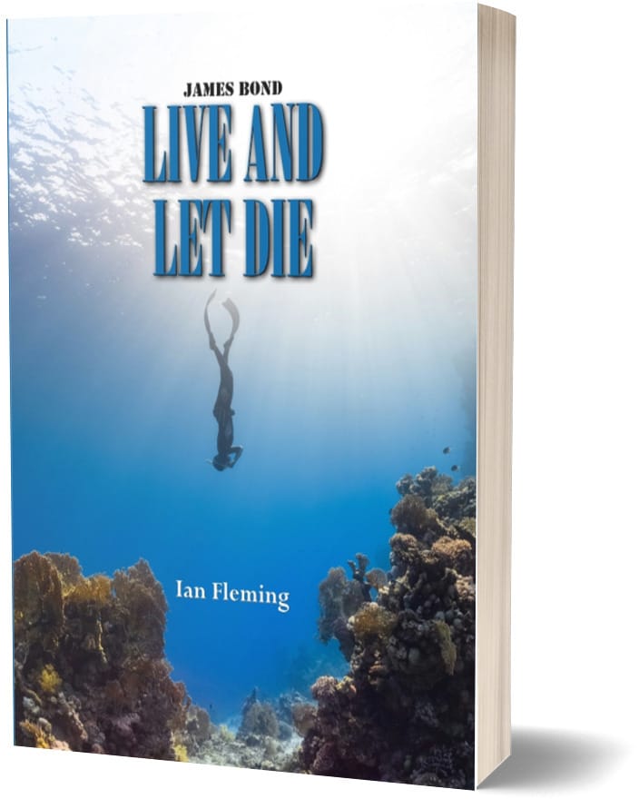 Live and Let Die  - Ian Fleming