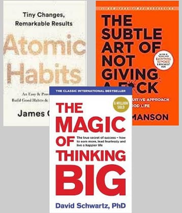 Atomic Habits + The Subtle Art + The Magic of Thinking Big