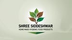 Shree Siddeshwar Home Made Hygienic Food Products