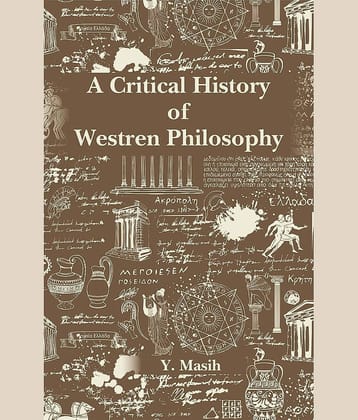 A Critical History of Western Philosophy