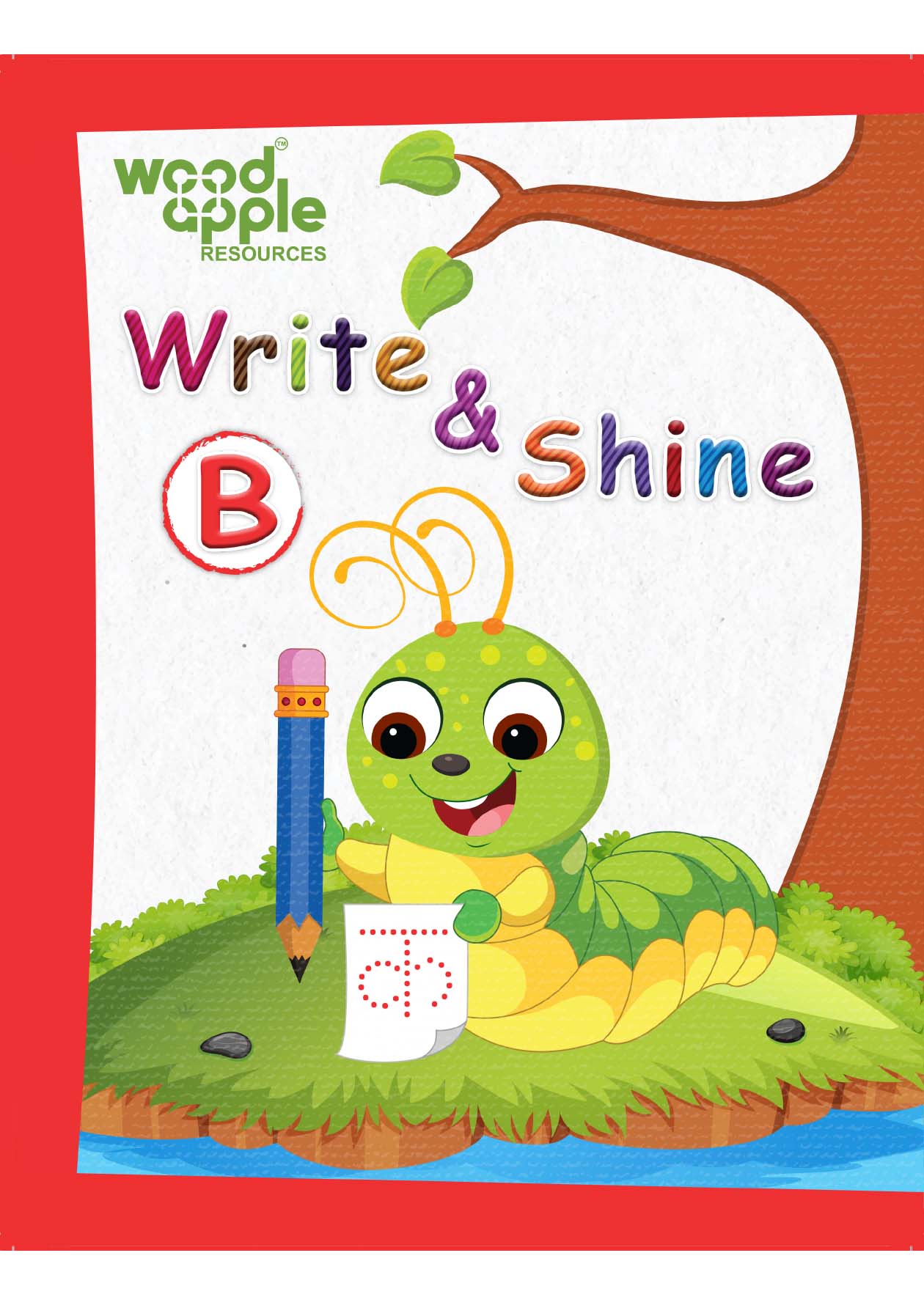 Write & Shine B Hindi | Handwriting Practice Book for Kids (4-6 Years) | NEP Based | Learn Varnamala, Word Formation, Creative Writing, Fill-in-the-Blanks & Matching | Step-by-Step Tracing Workbook