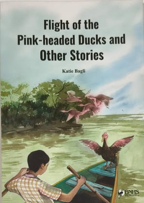 Flight of the Pink-Headed Ducks and Other Stories.
