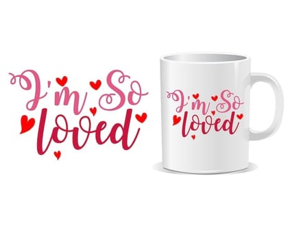 I'm So Loved Mug - Perfect Gift for Valentine's Day I'm So Loved Mug - Perfect Gift for Valentine's Day